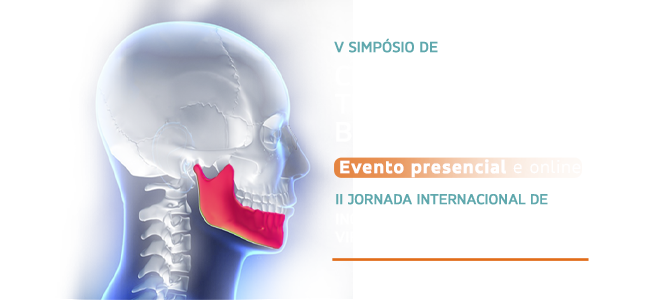 V Simpósio de Cirurgia e Traumatologia Bucomaxilofacial e II Jornada Internacional de Inovações Técnicas e Simulação Virtual 3D do HAOC